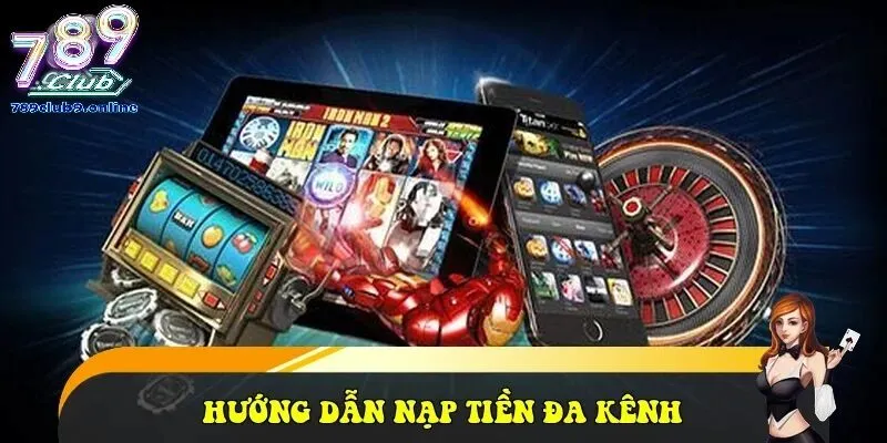 Quy Trình Nạp Rút Tiền Nhanh Chóng An Toàn