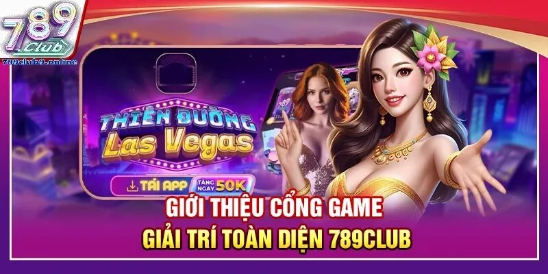 Khám Phá Các Tựa Game Bài Đổi Thưởng Hot Nhất Tại 789Club